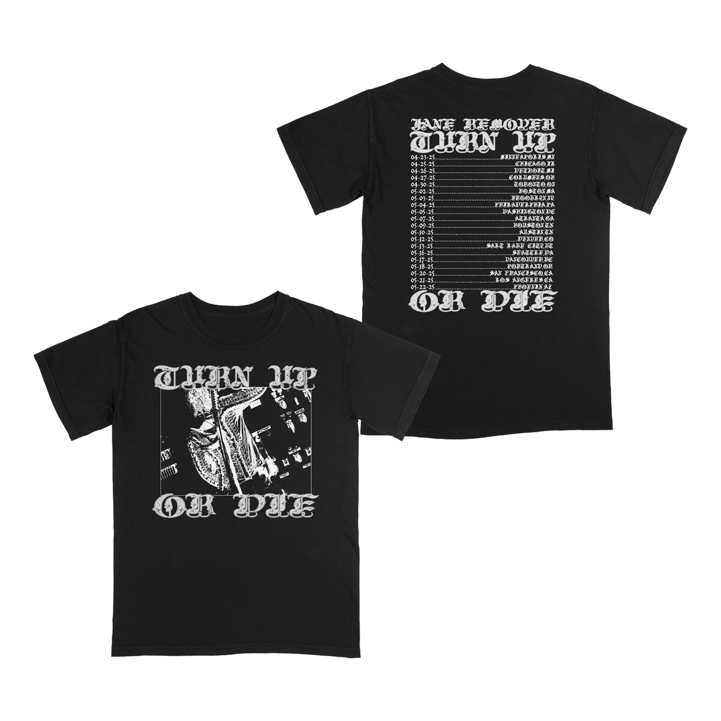 Turn Up Or Die Black Tour Tee