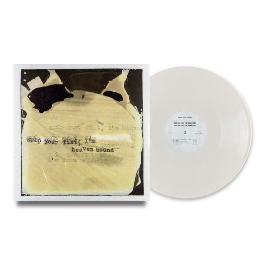Grip Your Fist, I'm Heaven Bound Vinyl