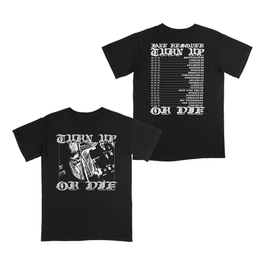 Turn Up Or Die Black Tour Tee